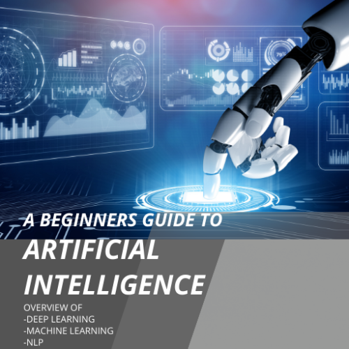 Artificial Intelligence - A Beginner Guide