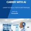 Future Proof Your Career with AI