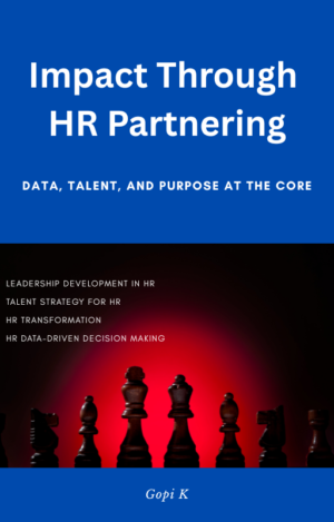Impact through HR Partnering - Data, Talent, and Purpose at the Core