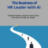 The Business of HR Leader with AI